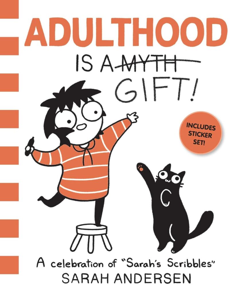 Adulthood is a Gift